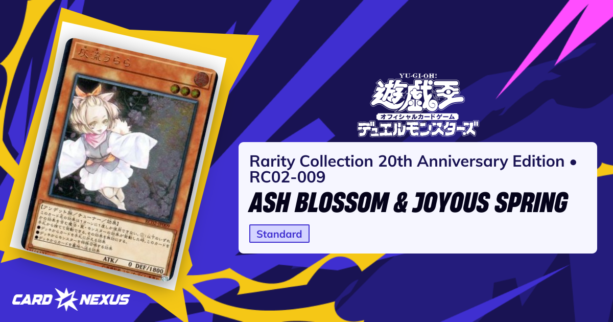 Ash Blossom & Joyous Spring #RC02-009 — Rarity Collection 20th ...