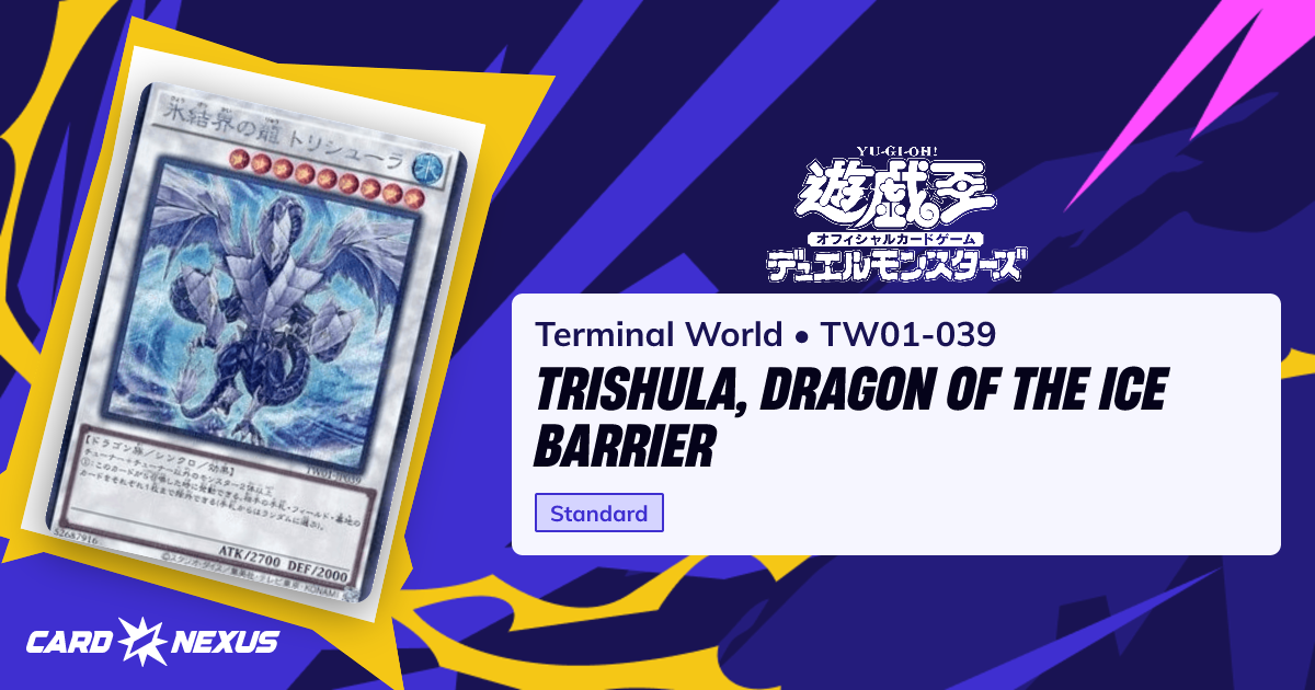Trishula, Dragon of the Ice Barrier #TW01-039 — Terminal World