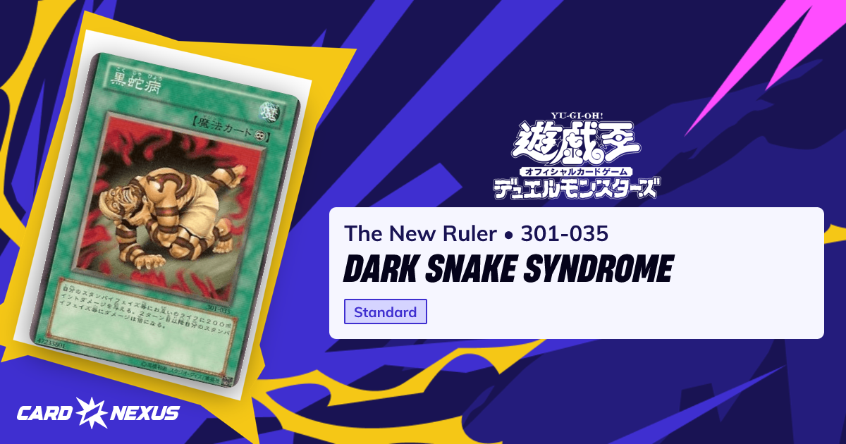 Dark Snake Syndrome #301-035 — The New Ruler (301)