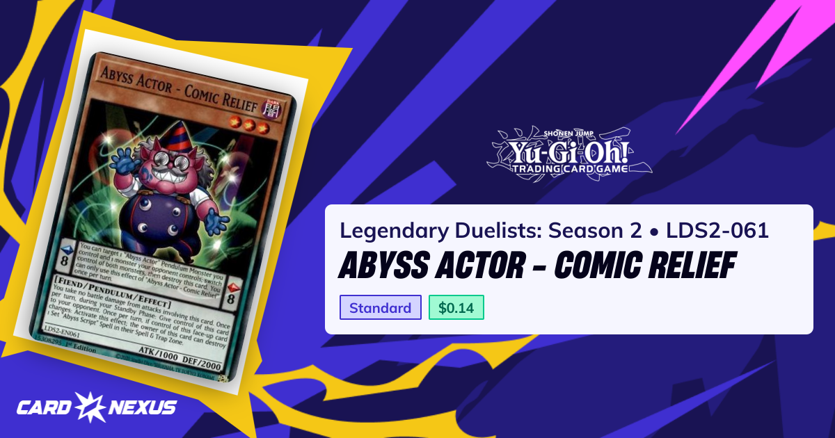 Abyss Actor - Comic Relief #LDS2-061 — Legendary Duelists: Season 2