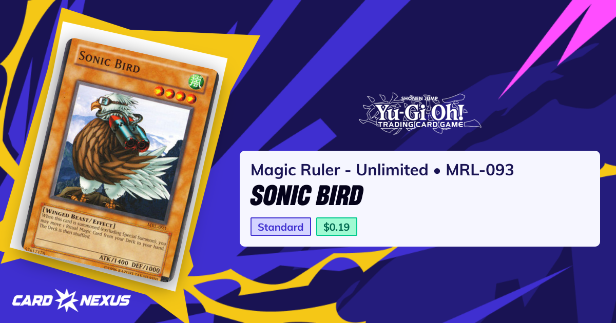 Sonic Bird #MRL-093 — Magic Ruler - Unlimited (MRL-UNL)