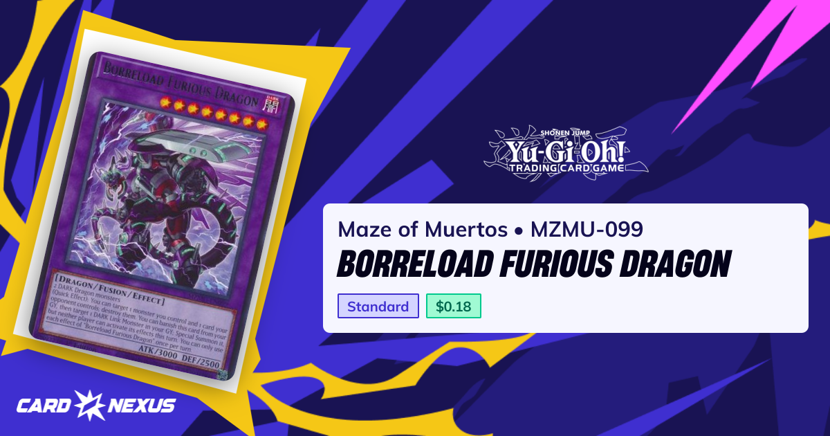 Borreload Furious Dragon #MZMU-099 — Maze of Muertos (MZMU)