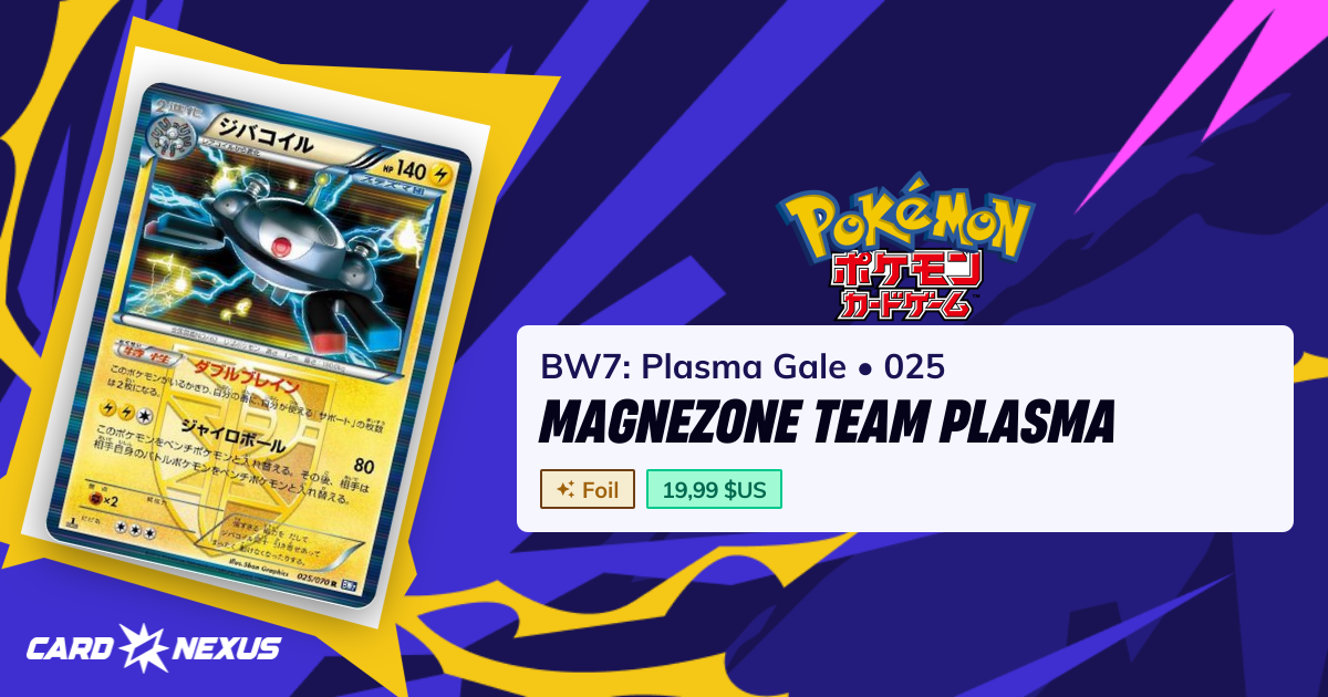 Magnezone Team Plasma #025 — BW7: Plasma Gale