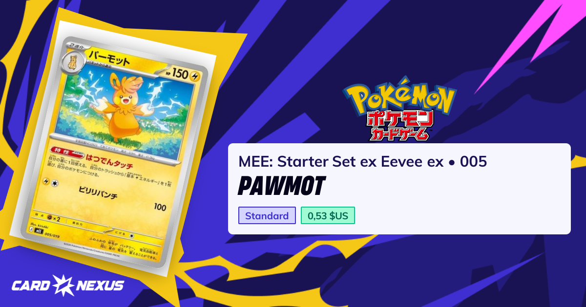 Pawmot #005 — MEE: Starter Set ex Eevee ex