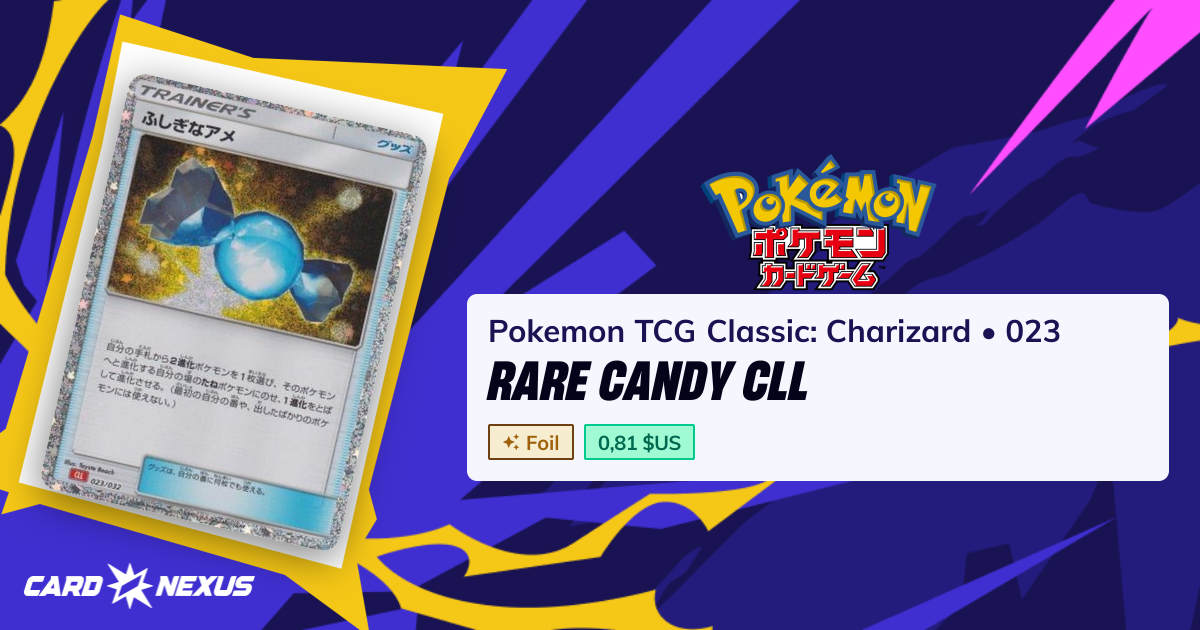 Rare Candy CLL #023 — Pokemon TCG Classic: Charizard