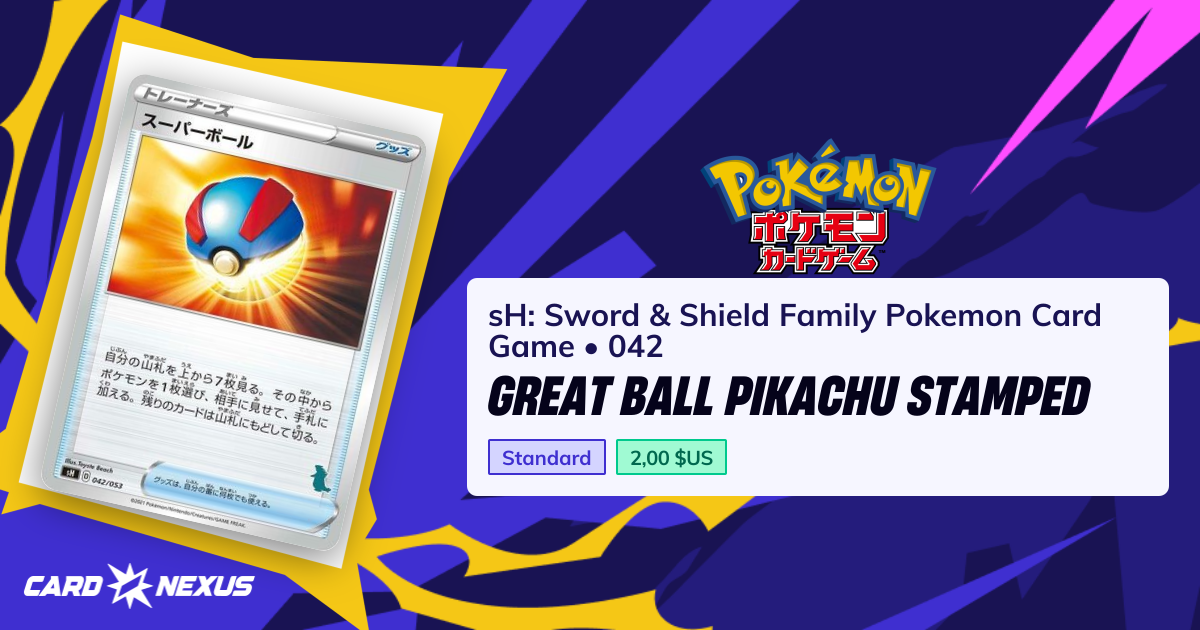 Great Ball Pikachu Stamped #042 — sH: Sword & Shield Family Pokemon ...