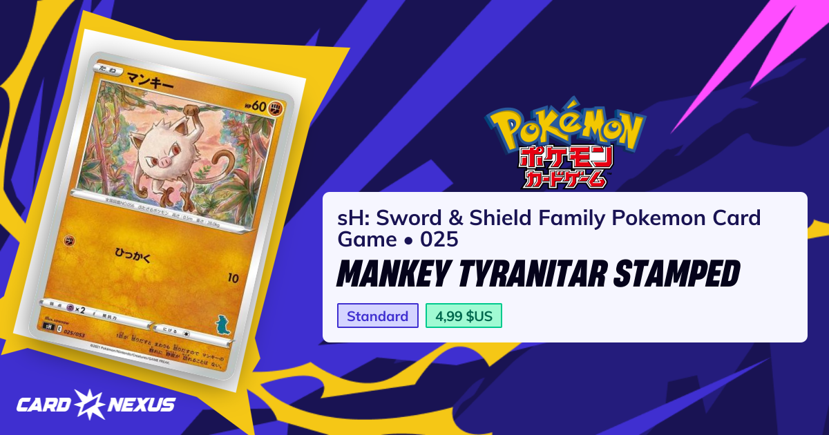 Mankey Tyranitar Stamped #025 — sH: Sword & Shield Family Pokemon Card Game