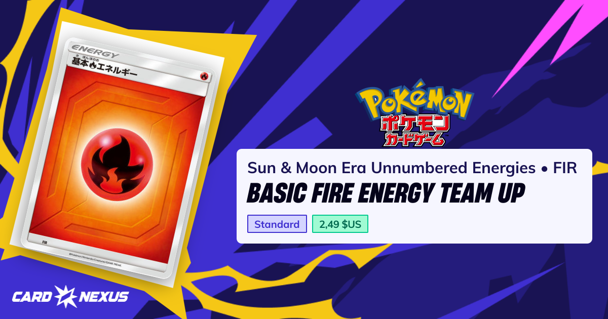 Basic Fire Energy Team Up #FIR — Sun & Moon Era Unnumbered Energies