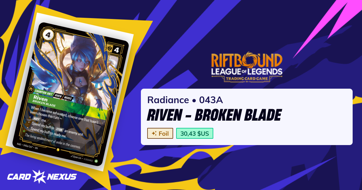 Riven - Broken Blade #043A — Radiance