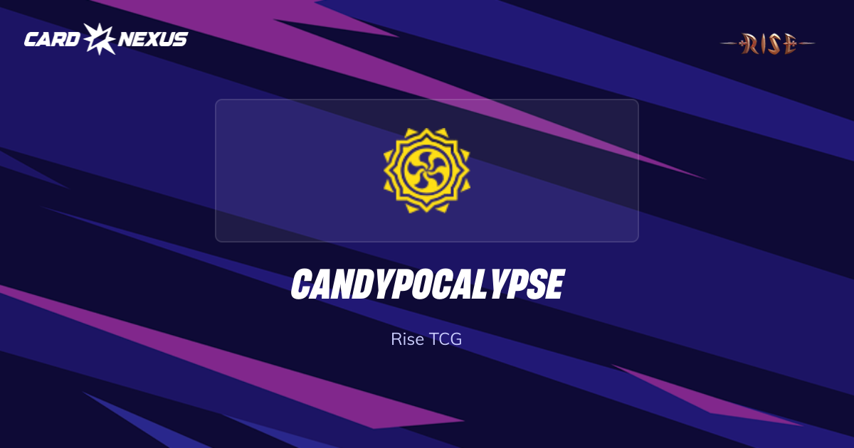Candypocalypse (CANDY) Rise TCG — Acheter, prix & valeurs - CardNexus