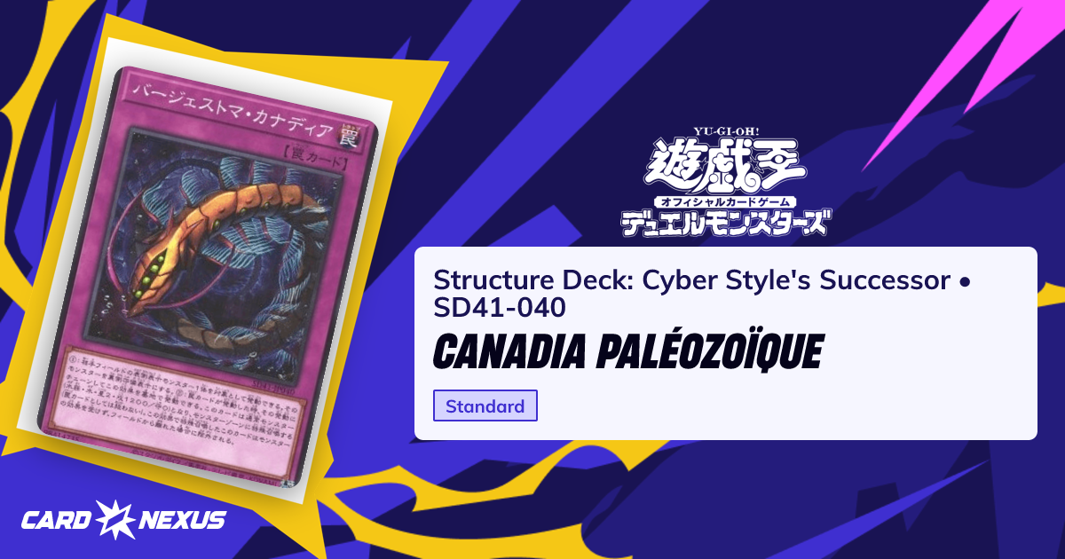 Canadia Paléozoïque #SD41-040 — Structure Deck: Cyber Style's Successor